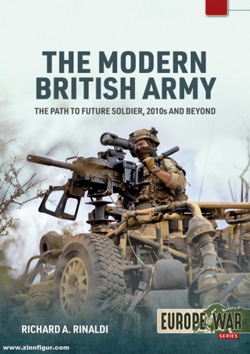 HELION & Company Rinaldi, Richard A.: The Modern British Army. The Path to Future Soldier, 2010s and Beyond