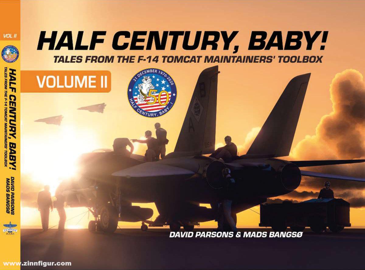 Parsons, David/Bangso, Mads: Half Century Baby Band 2: Tales from the F-14 Maintainer's Toolbox
