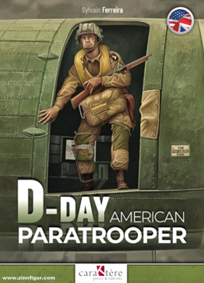 Caraktere Ferreira, Sylvain: D-Day American Paratrooper