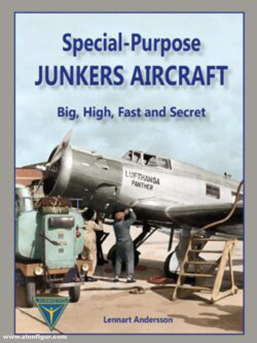 European Arlines Andersson, Lennart: Special-Purpose Junkers Aircraft - Big, High, Fast and Secret