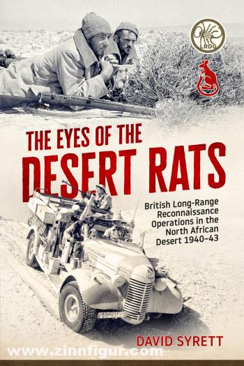 HELION & Company Syrett, David: The Eyes of the Desert Rats. British Long-Range Reconnaissance Operations in the North African Desert 1940-43