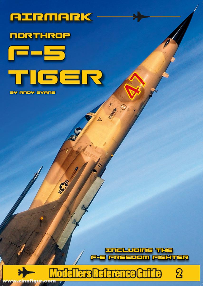 Airmark Media Evans, Andy: Modellers Reference Guide. Band 2: Northrop F-5 Tiger