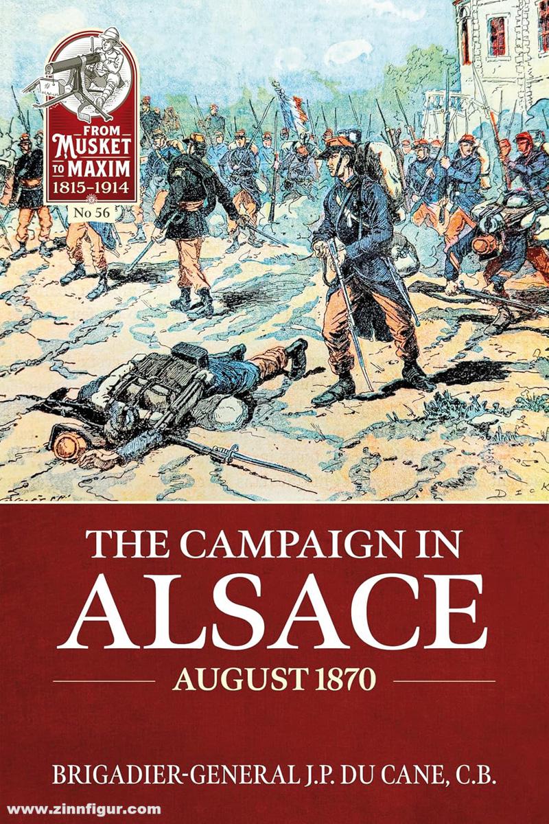 HELION & Company Cane, John Philip du: The Campaign in Alsace. August 1870