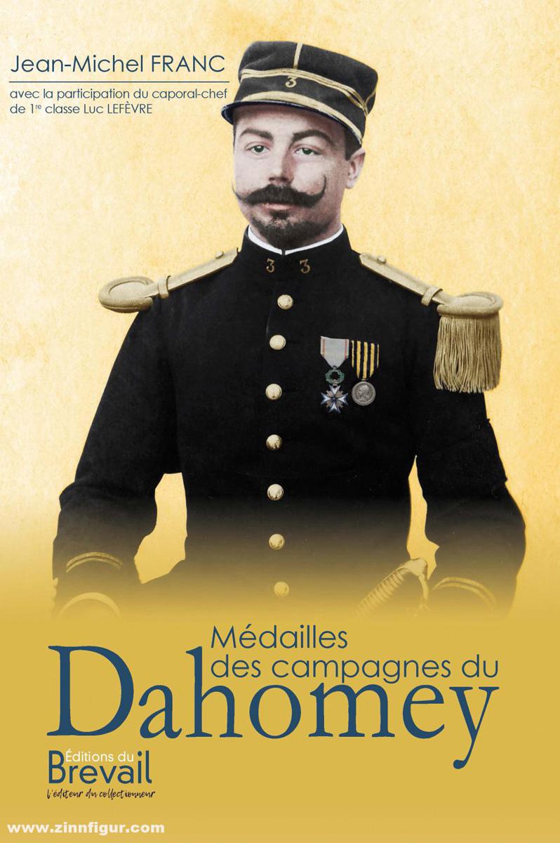 Editions du Brevail Franc, Jean-Michel: Médailles des campagnes du Dahomey