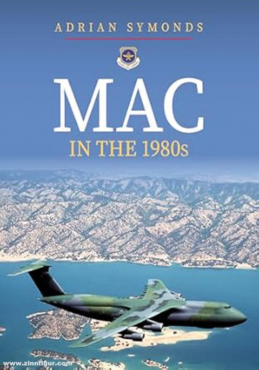 Amberley Publishing Symonds, Adrian: MAC in the 1980s