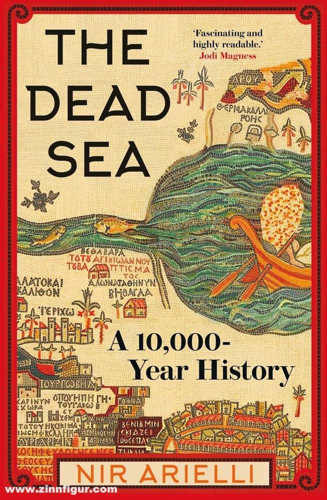 Yale University Press Arielli, Nir: The Dead Sea. A 10,000-Year History