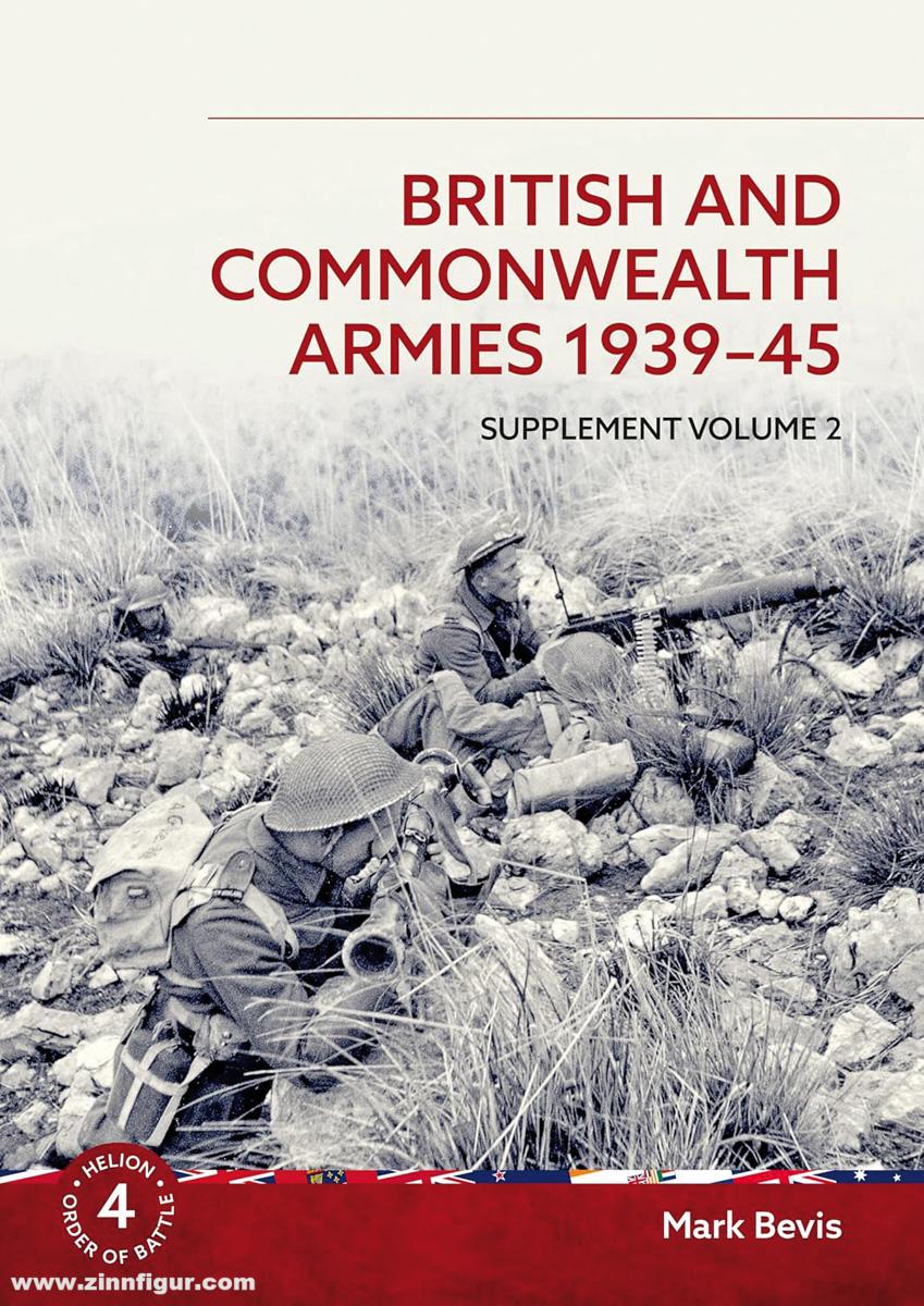 HELION & Company Bevis, Mark: British and Commonwealth Armies 1939-45. Ergänzungsband 2