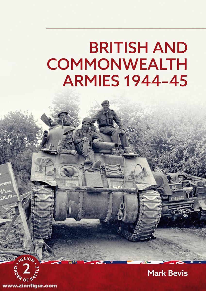HELION & Company Bevis, Mark: British and Commonwelath Armies 1944-45
