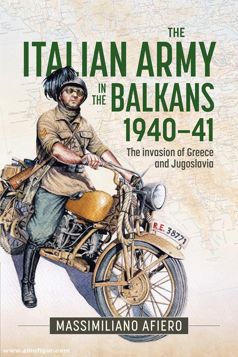 HELION & Company Afiero, Massimiliano: The Italian Army in the Balkans 1940-41