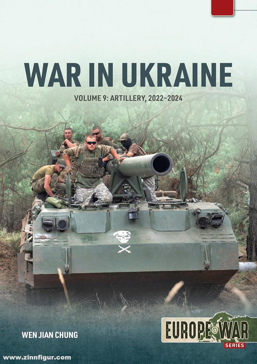 HELION & Company Chung, Wen Jian: War in Ukraine. Band 9: Soviet-Designed Artillery Systems, 2022-2024