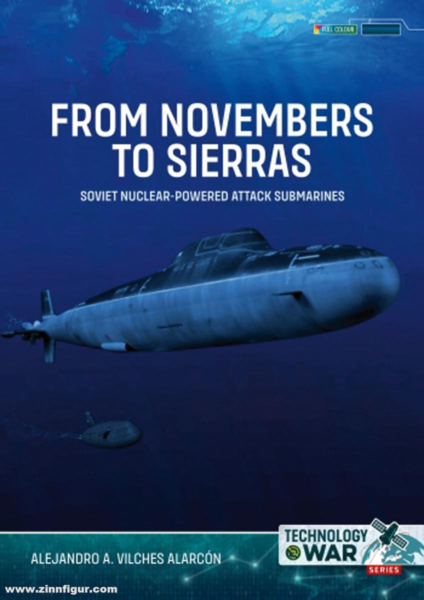 HELION & Company Alarcón, Alejandro A. Vilches: From Novembers to Sierras. Soviet Nuclear-Powered Attack Submarines