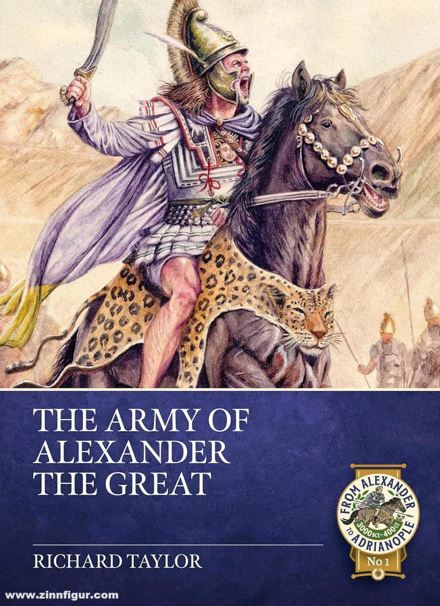 HELION & Company Taylor, Richard: The Army of Alexander the Great