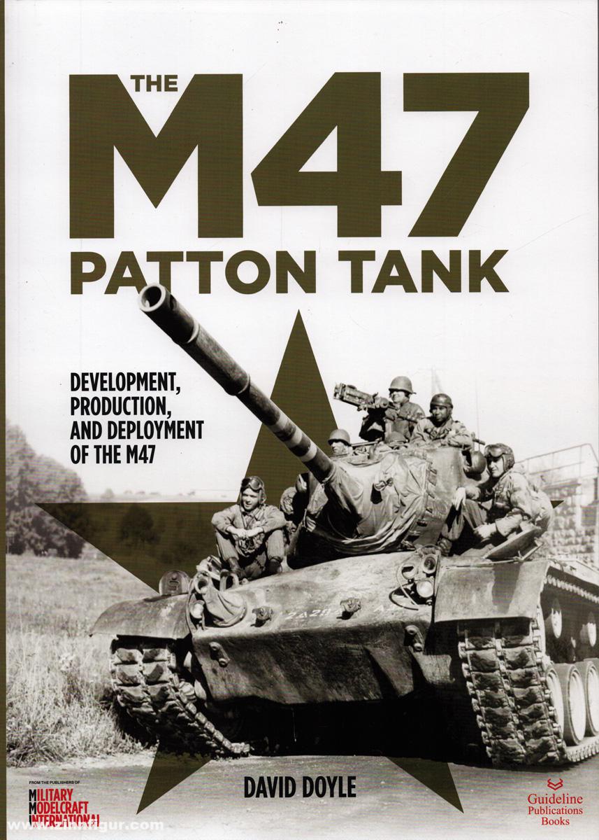 Guideline Publications Doyle, David: The M47 Patton