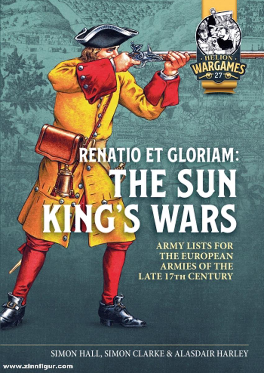 HELION & Company Hall, Stephen/Hall, Clarke/Harley, Alasdair: Renatio et Gloriam. The Sun King's Wars