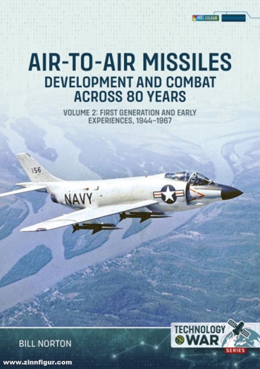 HELION & Company Norton, Bill: Air-to-Air Missiles. Band 2: Development and Combat Across 80 Years