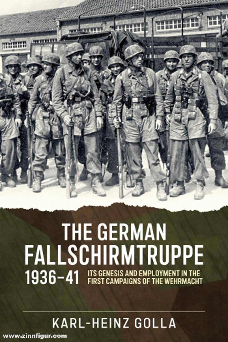 HELION & Company Golla, Karl-Heinz: The German Fallschirmtruppe 1936-41