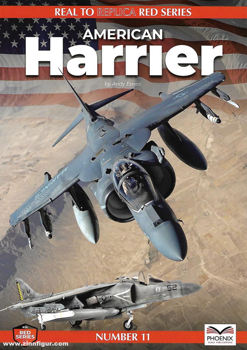 Phoenix Scale Publications Evans, Andy: Real to Replica Series. Red Series. Band 11: American Harrier
