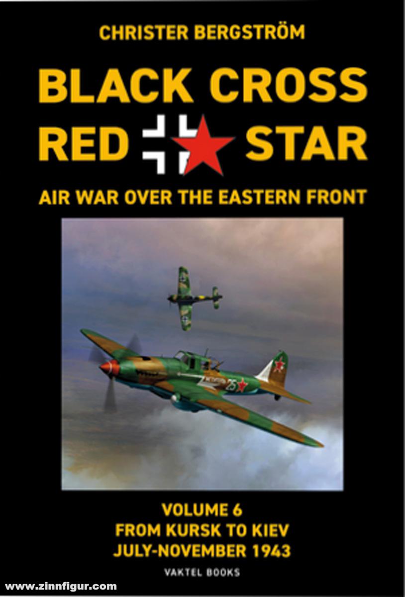 Vaktel Förlag Bergström, Christer: Black Cross, Red Star. Air War over the Eastern Front