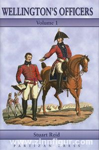 Partizan Press Reid, S.: Wellington's Officers. Band 1: A-G