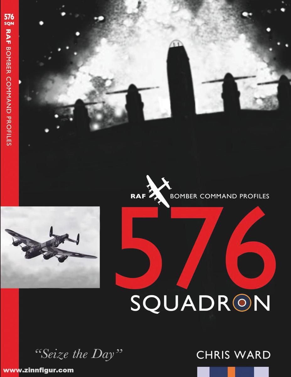 Aviation Books Limited Ward, Chris: RAF Bomber Command Profiles. 576 Squadron