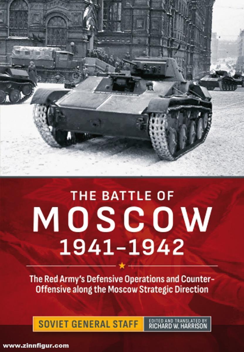 HELION & Company Harrison, Richard (Hrsg.): The Battle of Moscow 1941-1942