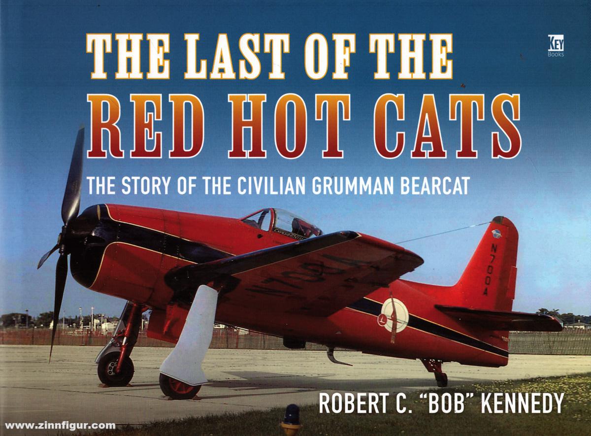 Key Publishing Kennedy, Robert C.: The Last of the Red Hot Cats