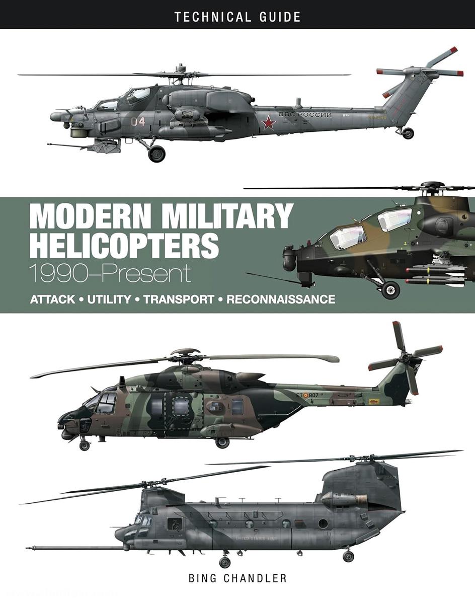 Amber Books Chandler, Bing: Modern Military Helicopters 1990 to Present