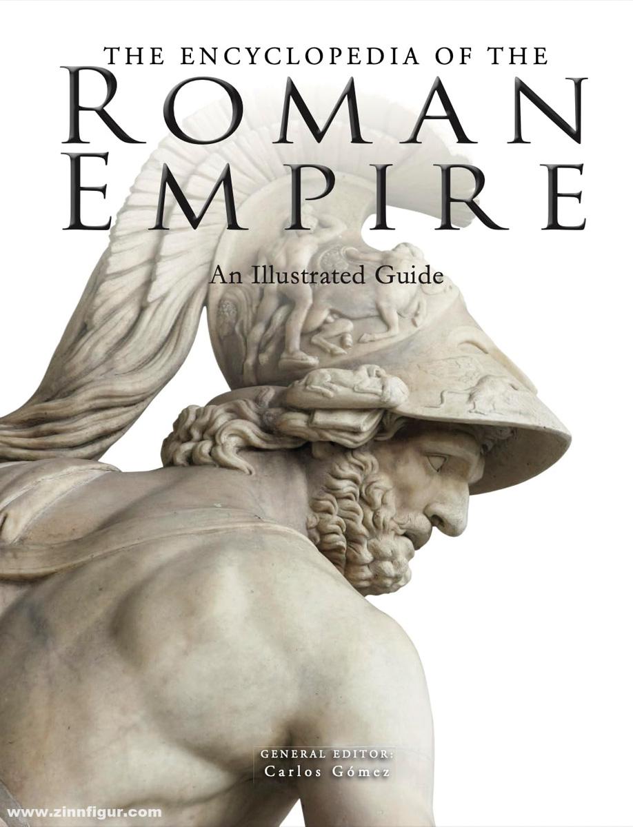 Amber Books Gómez, Carlos (Hrsg.): Encyclopedia of the Ancient Roman Empire