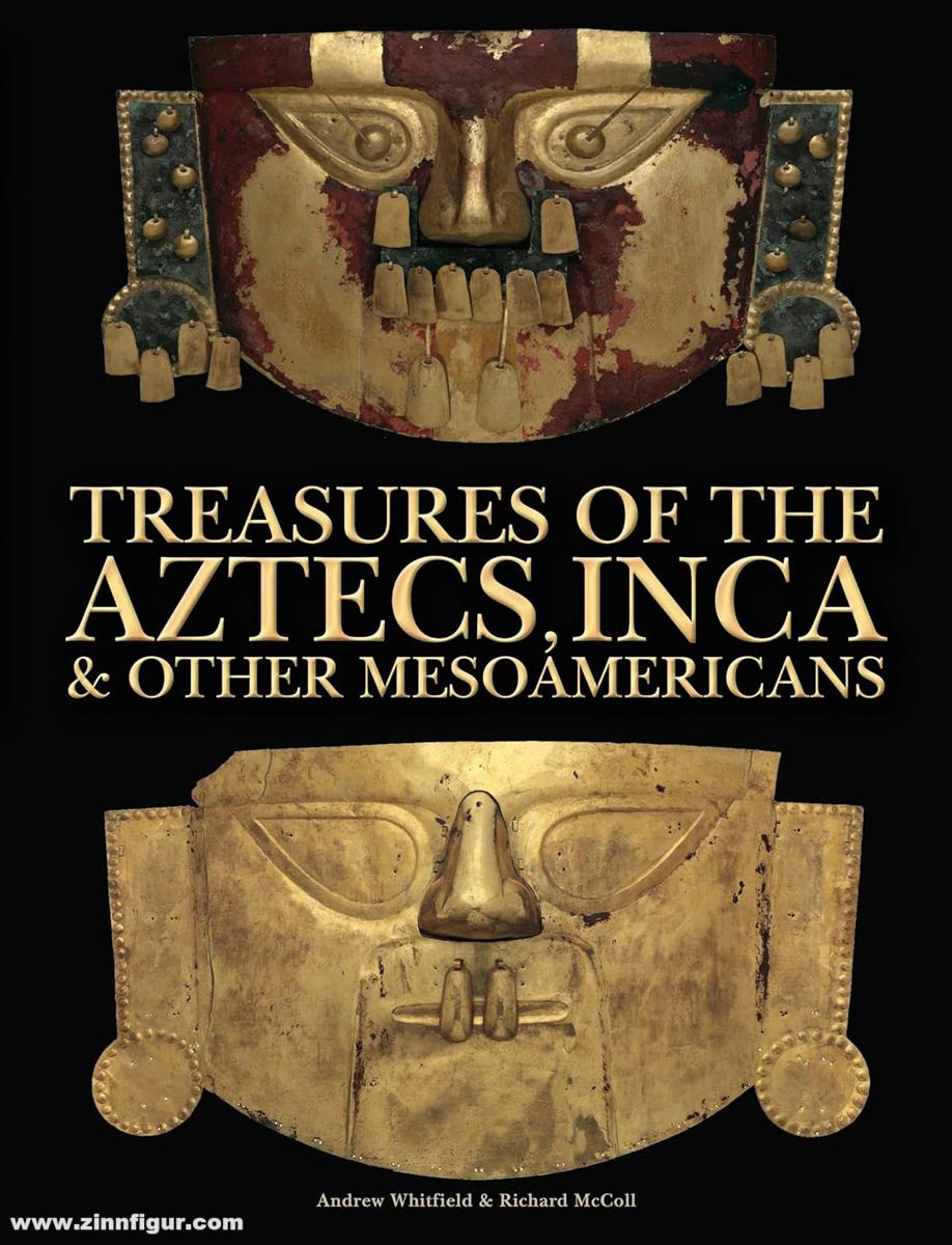 Amber Books Whitfield, Andrew/McColl, Richard: Treasures of the Aztecs, Inca & Other Mesoamericans