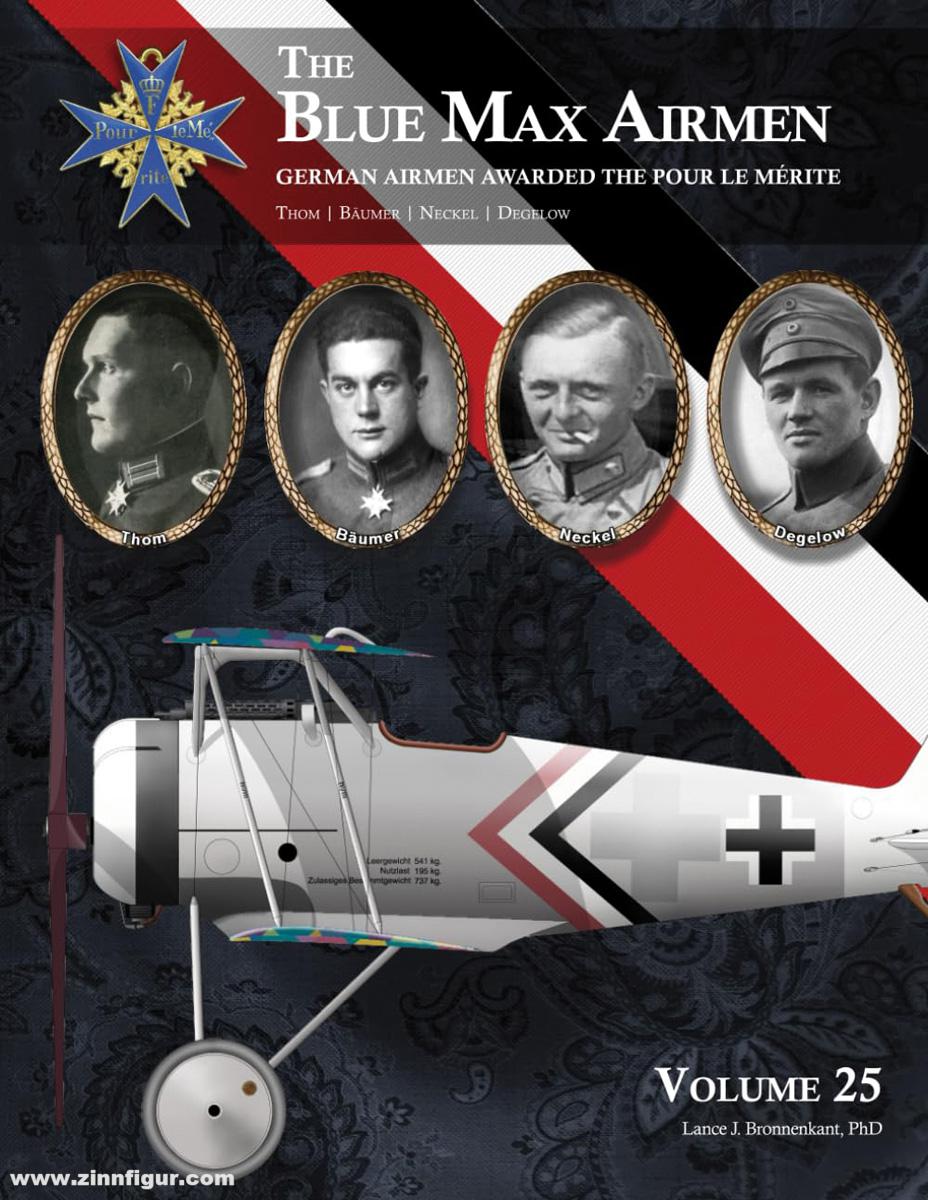 Aeronaut Books Bronnenkant, Lance J.: Blue Max Airmen. German Airmen Awarded the Pour le Mérit. Band 25: Thom - Bäumer - Neckel - Degelow