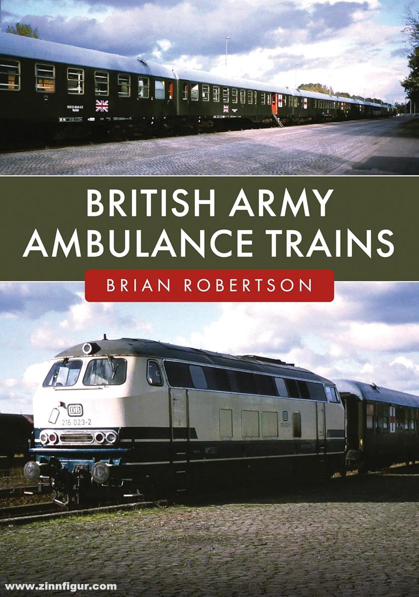 Amberley Publishing Robertson, Brian: British Army Ambulance Trains