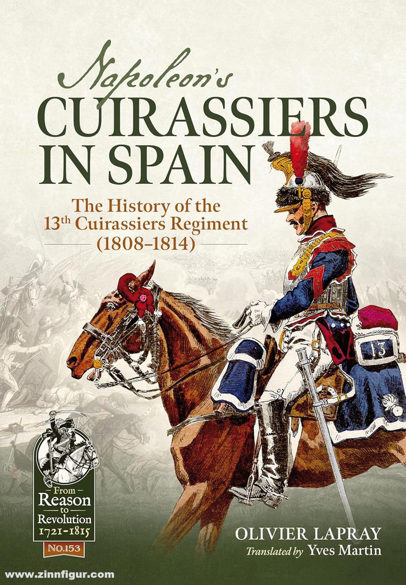 HELION & Company Lapray, Olivier: Napoleons Cuirassiers in Spain