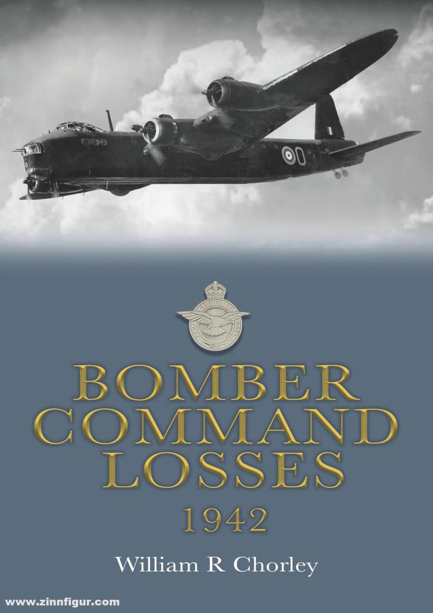 Aviation Books Limited Chorley, William R.: Bomber Command Losses 1942