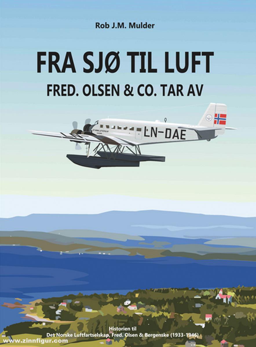 European Arlines Mulder, Rob: Fra Sjö til Luft. Fred Olsen & Co tar av