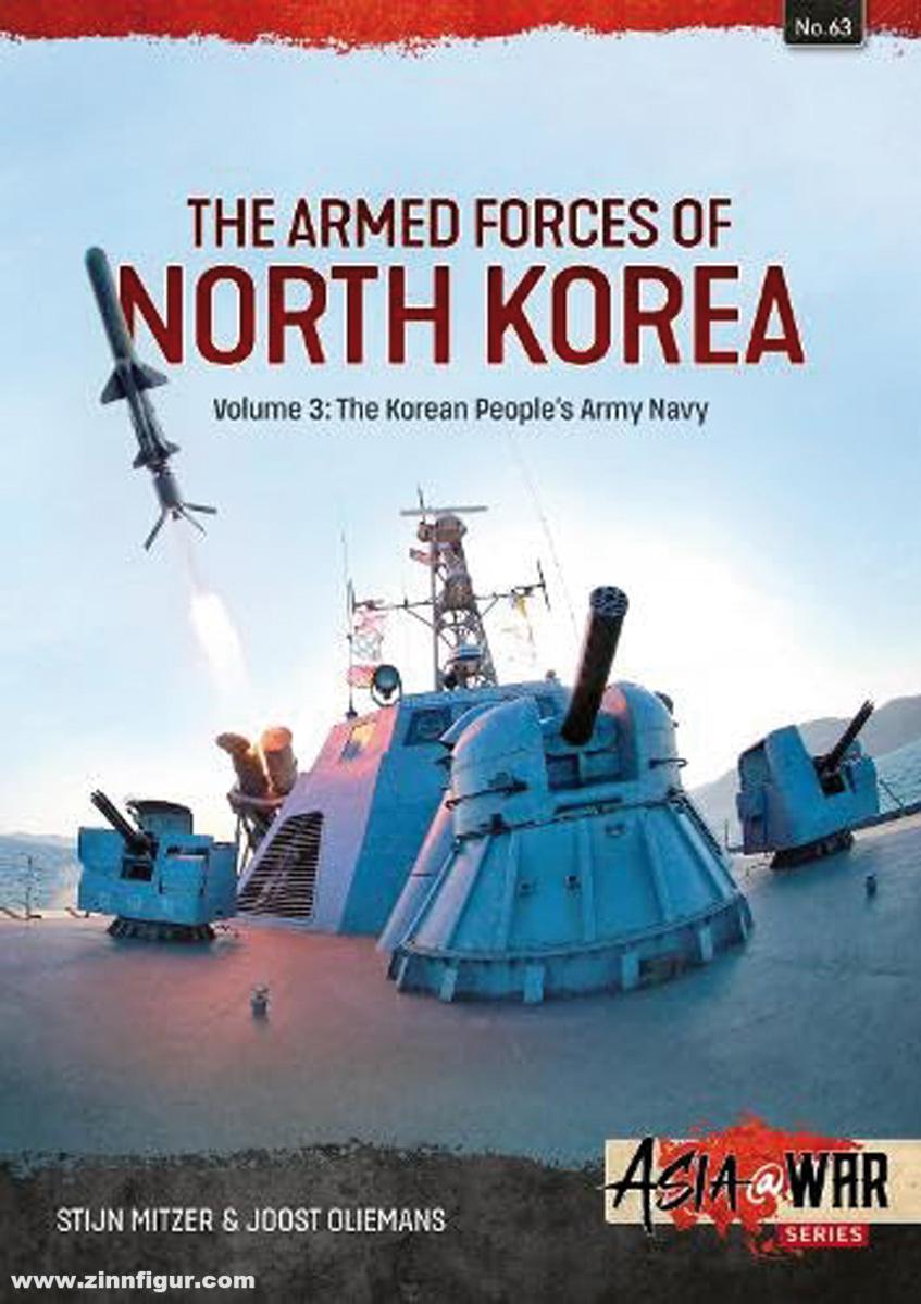 HELION & Company Mitzer, Stijn/Oliemans, Joost: The Armed Forces of North Korea. Band 3: Korean People's Army Navy