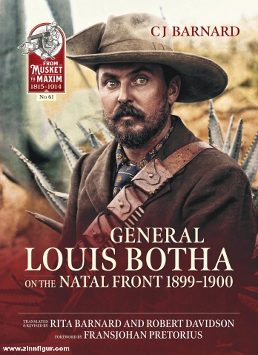 HELION & Company Barnard, C. J.: General Louis Botha on the Natal Front 1899-1900