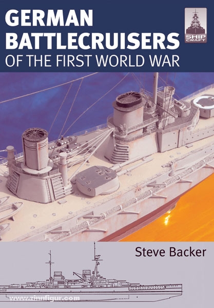 Pen & Sword Books Backer, S.: German Battlecruisers of the First World War
