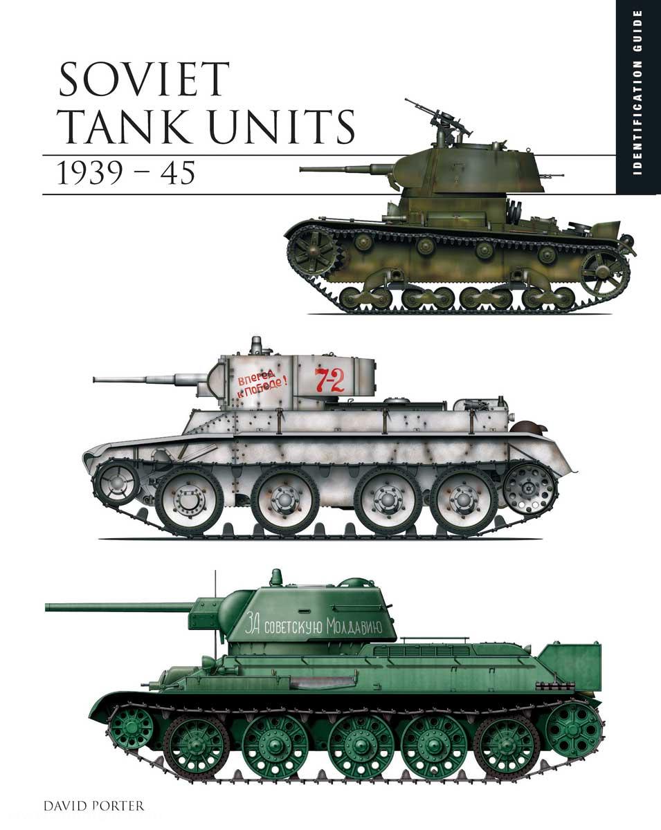 Amber Books Porter, David: Identification Guide. Soviet Tank Units 1939-45