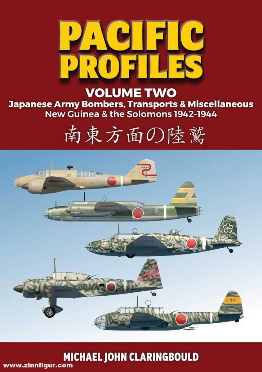 Avonmore books Claringbould, Michael: Pacific Profiles. Band 2: Japanese Army Bombers, Transports & Miscellaneous. New Guinea & the Solomons 1942-1944