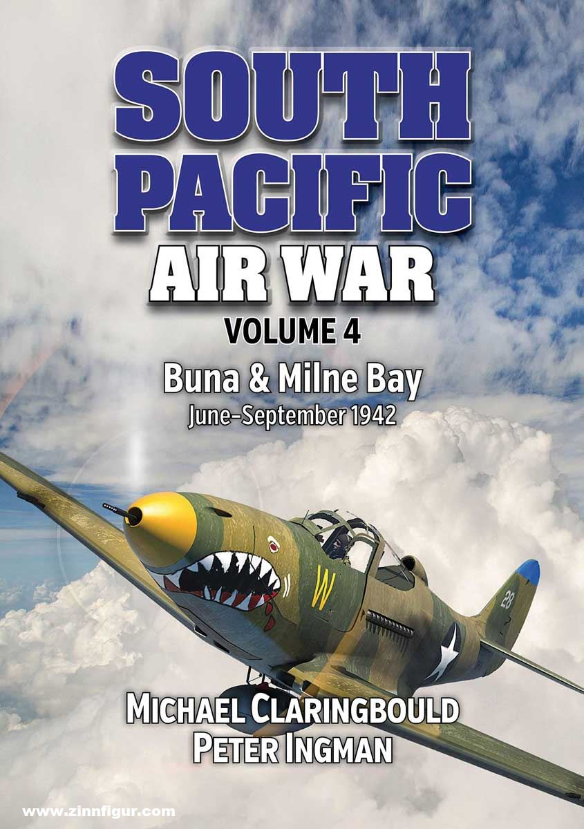 Avonmore books Claringbould, Michael/Ingman, Peter: South Pacific Air War. Band 4: Buna & Milne Bay June-September 1942