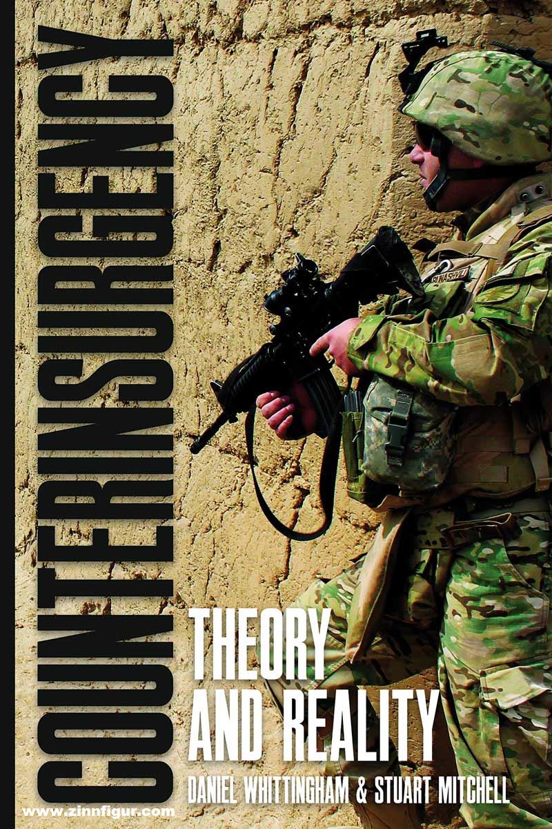 Casemate Publishing Whittingham, Daniel/Mitchell, Stuart: Counterinsurgency. Theory and Reality