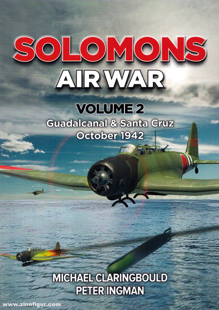 Avonmore books Claringbould, Michael/Ingman, Peter: Solomons Air War. Band 2: Guadalcanal & Santa Cruz October 1942