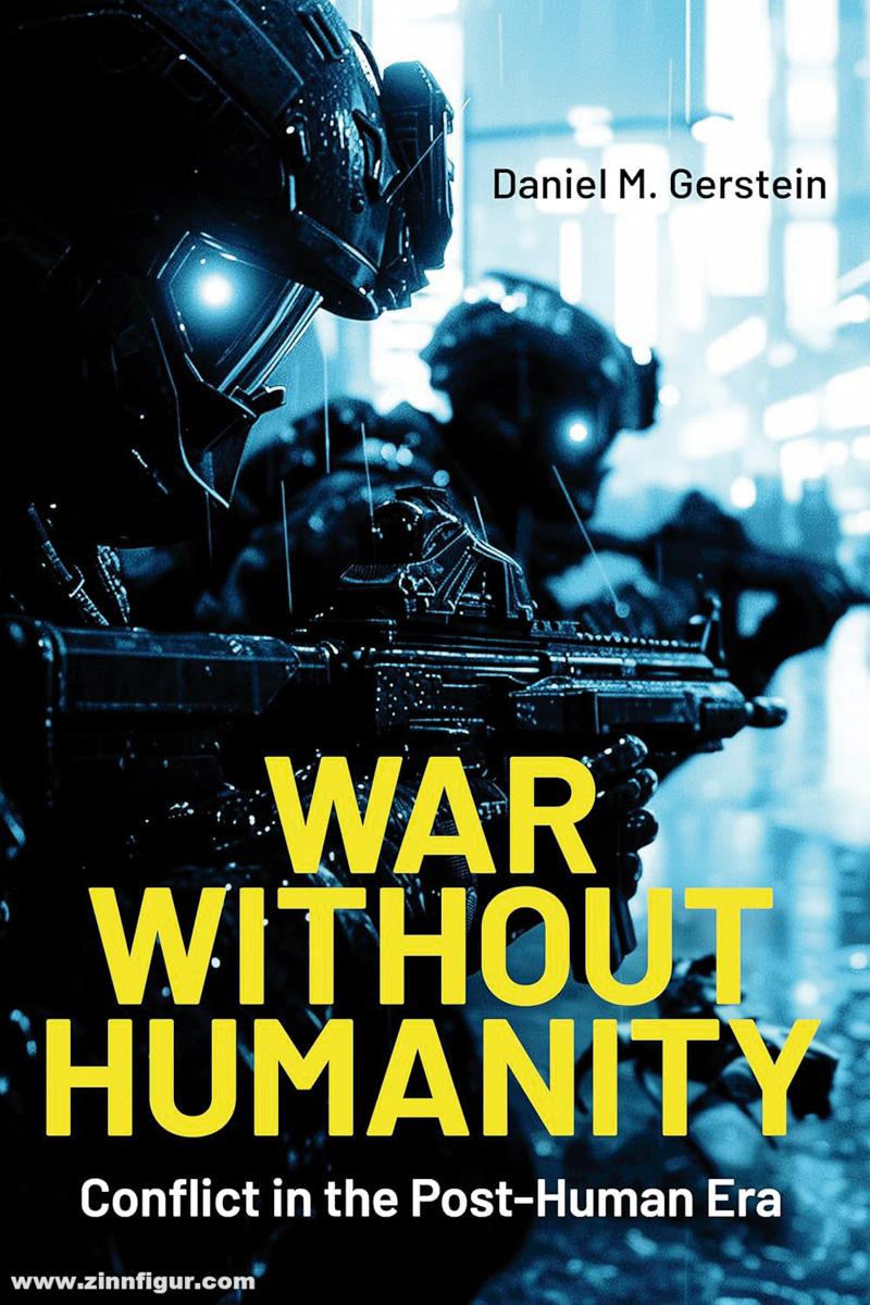 Casemate Publishing Gerstein, Daniel M.: War Without Humanity