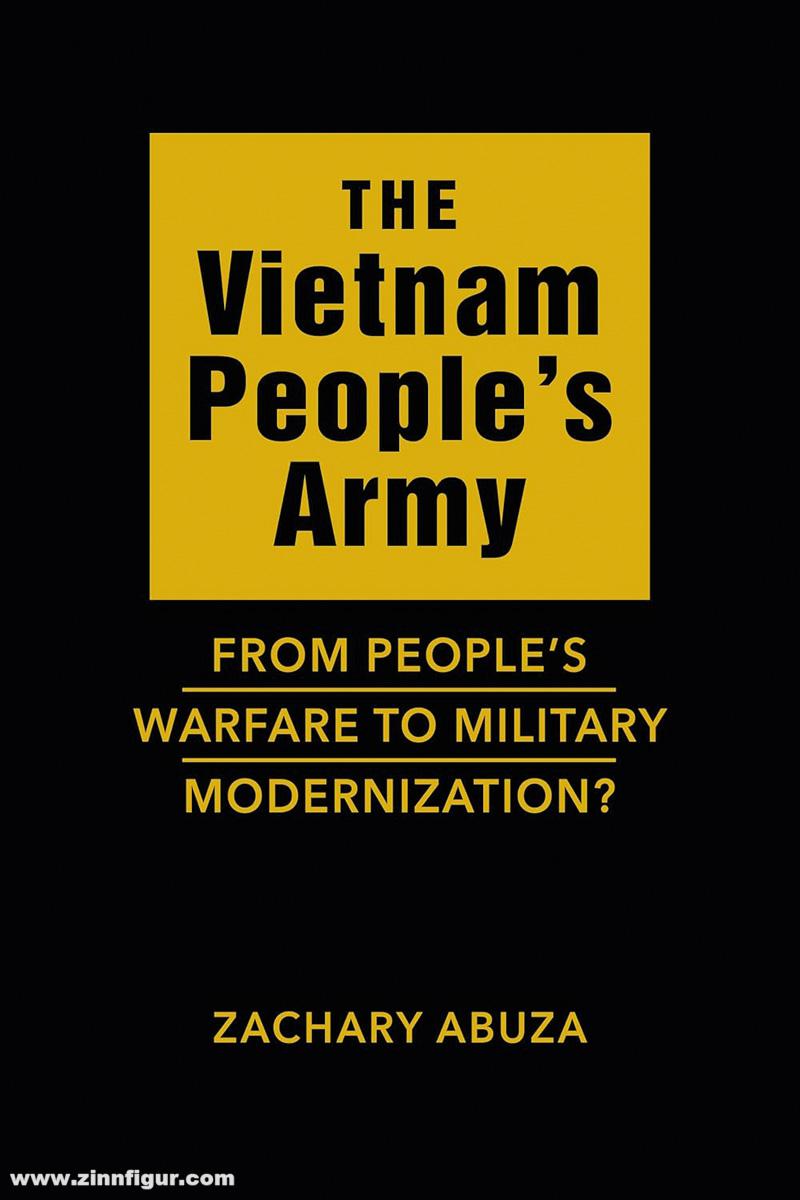 Casemate Publishing Abuza, Zachary: The Vietnam People’s Army