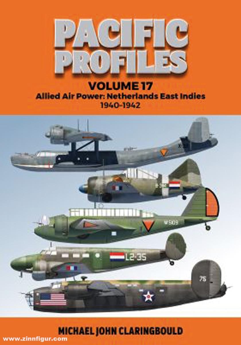 Avonmore books Claringbould, Michael J.: Pacific Profiles. Band 17 Allied Air Power: Netherlands East Indies 1940-1942