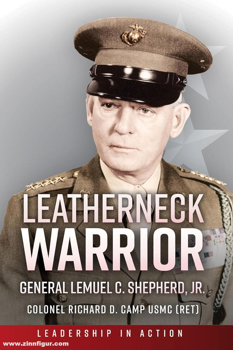 Casemate Publishing Camp, Richard D.: Leatherneck Warrior