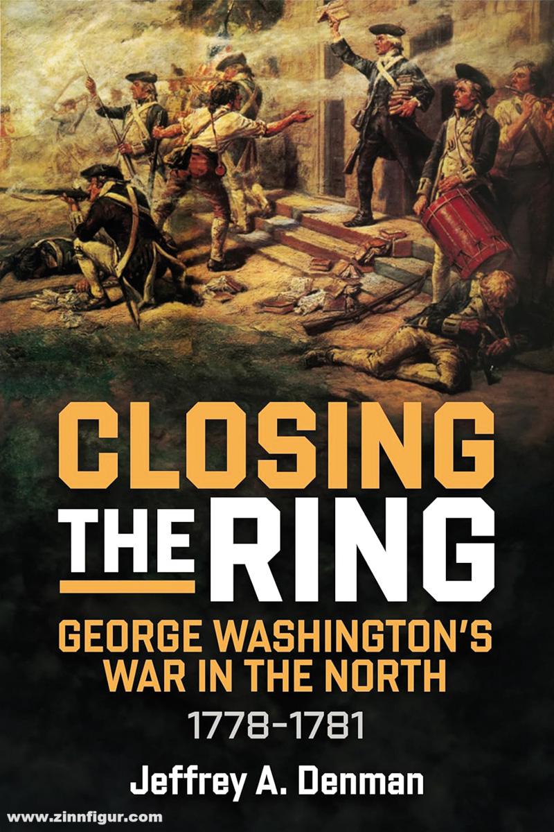 Casemate Publishing Denman, Jeffrey A.: Closing the Ring