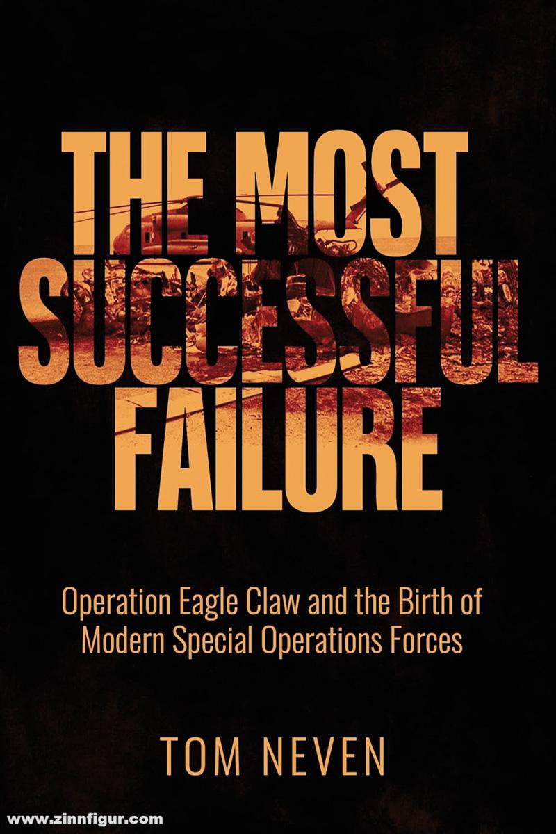 Casemate Publishing Neven, Tom: The Most Successful Failure