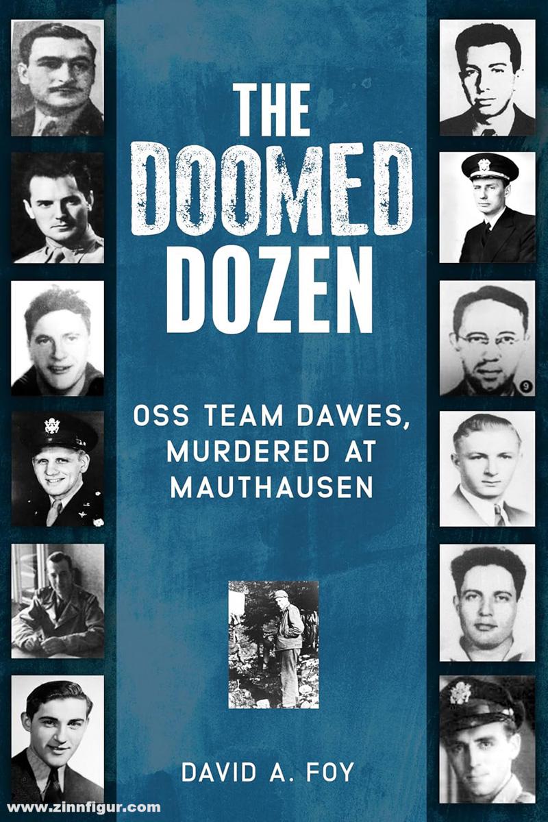 Casemate Publishing Foy, David A.: The Doomed Dozen