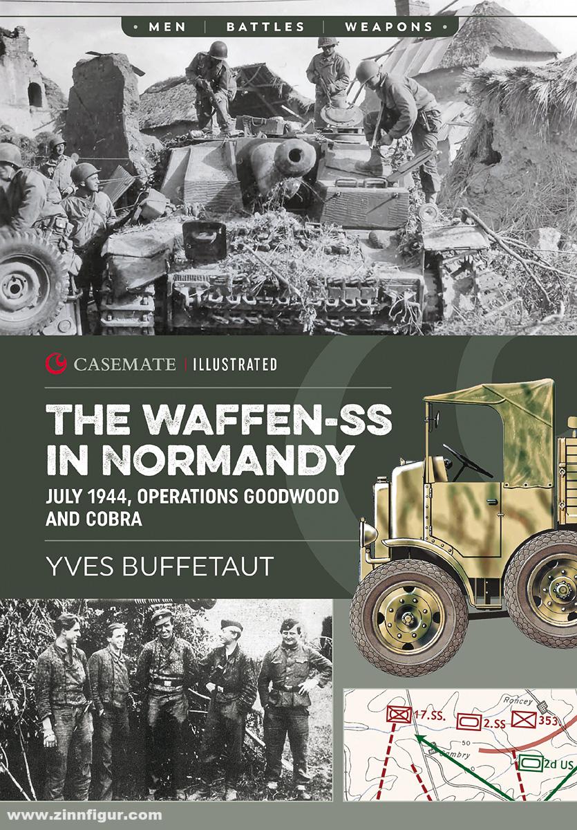 Casemate Publishing Buffetaut, Yves: The Waffen-SS in Normandy. July 1944: Operations Goodwood and Cobra